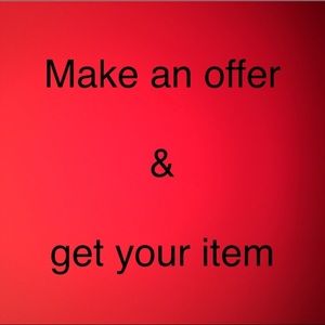 View my closet, I’ll accept all reasonable offers
